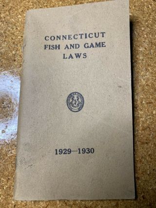 Vintage Fish & Game Laws For 1929 - 1930 - - Connecticut.