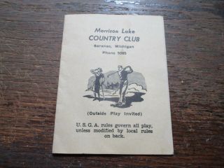 Vintage Saranac,  Michigan Morrison Lake Country Club Golf Score Card
