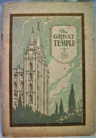 The Great Temple Salt Lake City Utah Souvenir Brochure 1929 Mormon Religion