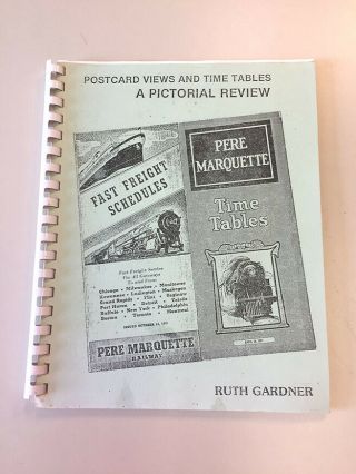 Pere Marquette Postcard Views And Timetables Pictorial Review - Ruth Gardner