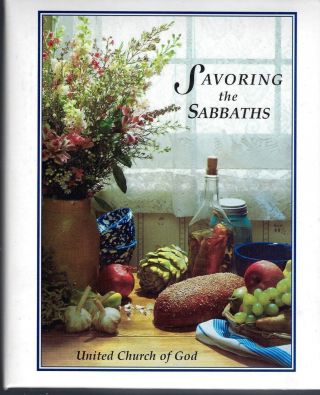 Milford Oh 2004 United Church Of God Intl Cook Book Savoring The Sabbaths Ohio