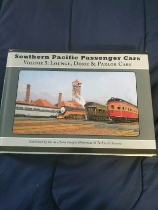 Southern Pacific Passenger Cars Vol 5 Lounge,  Dome And Parlor Cars 2012 Book