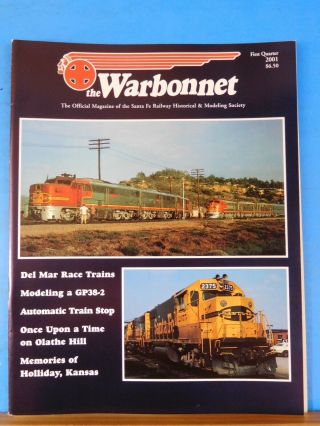 Warbonnet 2001 1st Quarter Santa Fe Railway Historical & Modeling Society