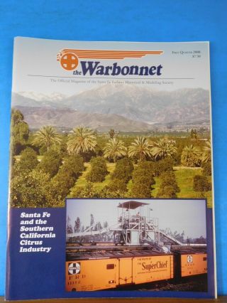 Warbonnet 2008 1st Quarter Santa Fe Railway Historical & Modeling Society