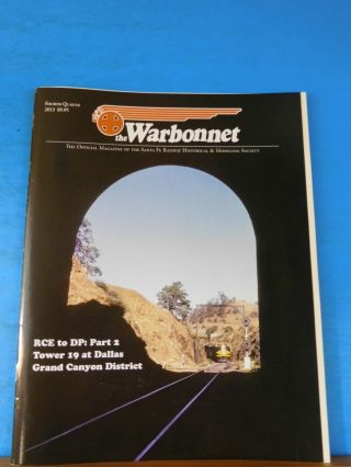 Warbonnet 2013 4th Quarter Santa Fe Railway Historical & Modeling Society