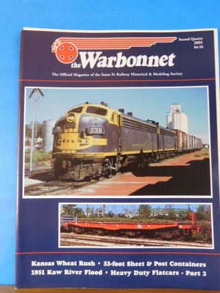 Warbonnet 2001 2nd Quarter Santa Fe Railway Historical & Modeling Society