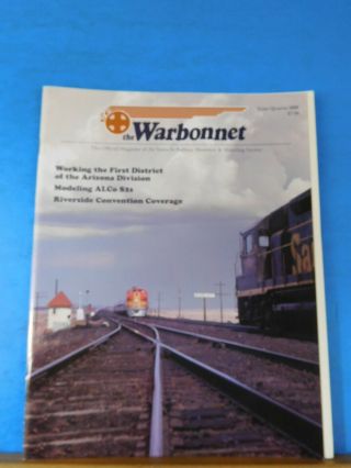 Warbonnet 2008 3rd Quarter Santa Fe Railway Historical & Modeling Society