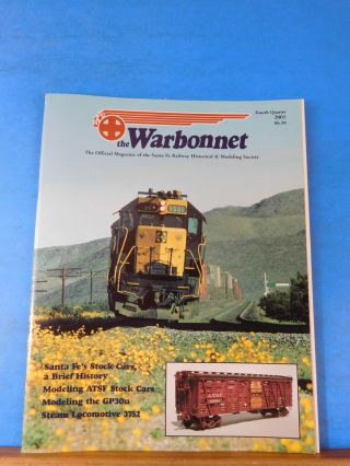 Warbonnet 2001 4th Quarter Santa Fe Railway Historical & Modeling Society