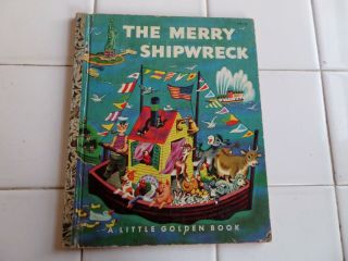 The Merry Shipwreck,  A Little Golden Book,  1953 (a Ed;vintage Children 