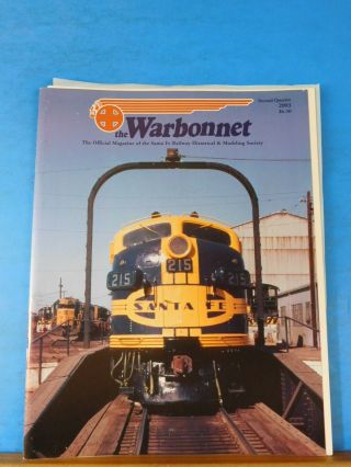 Warbonnet 2003 2nd Quarter Santa Fe Railway Historical & Modeling Society