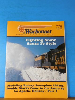 Warbonnet 1998 1st Quarter Santa Fe Railway Historical & Modeling Society