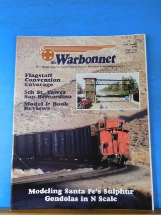 Warbonnet 1998 3rd Quarter Santa Fe Railway Historical & Modeling Society