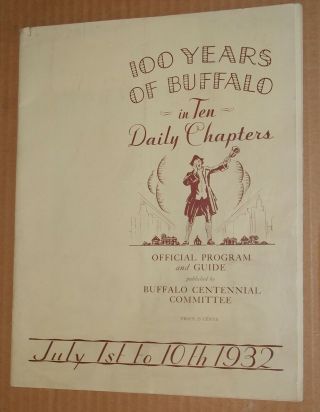 Vintage 1932 Buffalo N.  Y.  Centennial Official Program & Guide