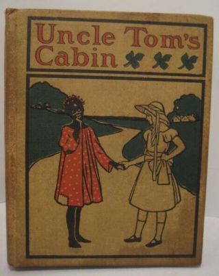 Old Classic 1900 Uncle Toms Cabin Hardback Book Altemus Harriet Beecher Stowe