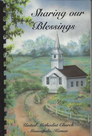 Minneapolis Ks 1992 Methodist Church Cook Book Sharing Our Blessings Kansas
