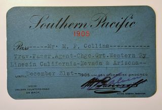 1905 Southern Pacific Railroad Annual Pass M F Collins G L King