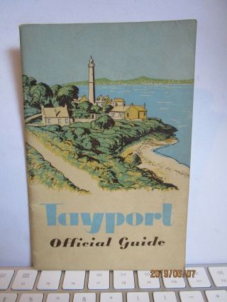 Tayport Fife - The Official Guide - Nd.  C.  1960;s.  - Illustrated