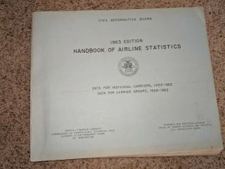 Rare1963 Edition Handbook Of Airline Statistics Civil Aeronautics Board