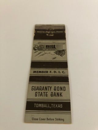 Vintage Matchbook Cover Gauranty Bond State Bank Tomball Texas