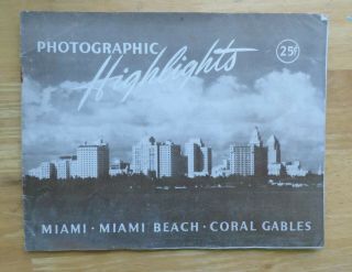 Photographic Highlights Miami Miami Beach Coral Gables 1940 
