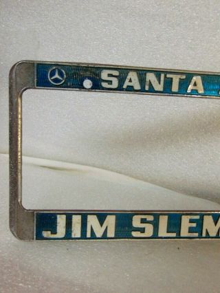 VTG.  license plate ADVERTISING metal frame SANTA ANA JIM SLEMONS MERCEDES BENZ 2