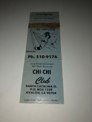 Vintage Matchbook Cover Chi Chi Club Avalon California 2