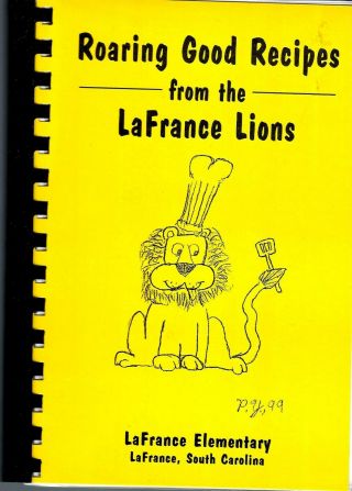 Lafrance Sc 1999 Elementary School Cook Book Roaring Good Recipes From The Lions