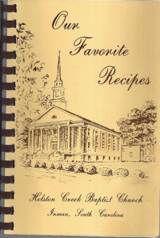Inman Sc 1986 Holston Creek Baptist Church Cook Book Our Favorite Recipes Rare