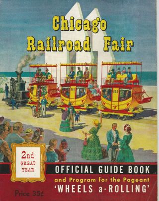 Chicago Railroad Fair 2nd Year 1949 Official Guide Book Wheels A - Rolling Pageant