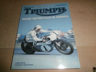 Racing History Triumph Motorcycles In America Book Lindsay Brooke Gene Romero