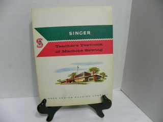 Rare Edition 1960 Singer Machine Sewing Textbook Perfect 401 403 Slant Machine
