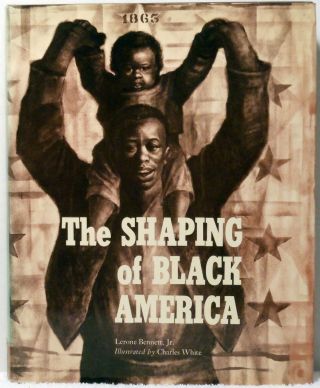 Shaping Of Black America Bennett Charles White History Slavery African American