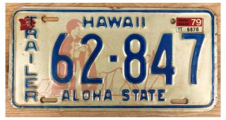 Hawaii 1979 Trailer License Plate 62 - 847