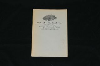 Walking Tour Of Black Presence In San Francisco 19th Century Signed