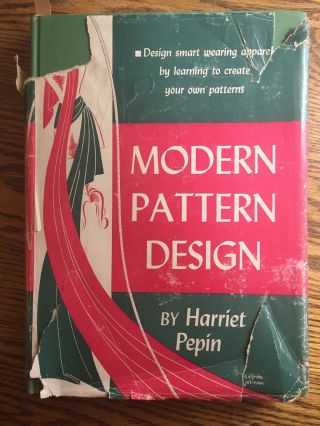Modern Pattern Design By Harriet Pepin 1945 Hardcover Book With Dust Jacket
