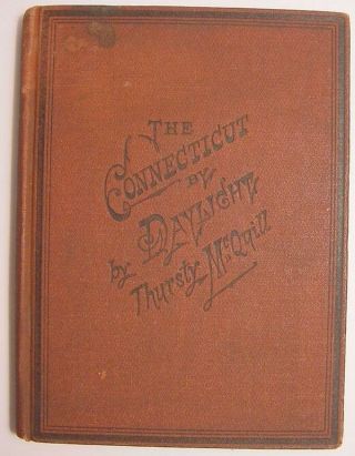 Connecticut By Daylight - Thursty Mcquill - Connecticut River Railway - Book - 1876