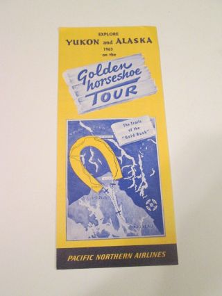1963 Golden Horseshoe Tour Yukon & Alaska Pacific Northern Airlines Pna Brochure