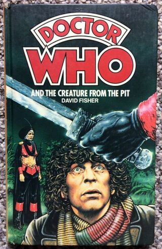 Doctor Who Creature From The Pit: Wh Allen Hardback Book Novel 1981 David Fisher