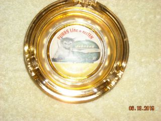 Vintage 1954 Purrs Like A Kitten Johnson Outboard Motor Advertise Glass Ashtray