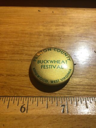 Preston County Buckwheat Festival Button Pinback Kingwood Wv West Virginia