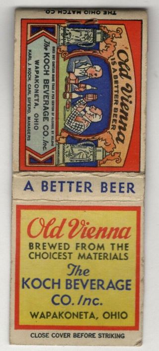 Old Vienna Beer Koch Beverage Co.  Wapakoneta Ohio Vintage Matchbook Cover B48