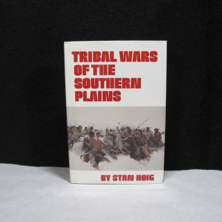 Tribal Wars Of The Southern Plains Hardback Book