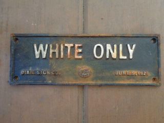 Cast Iron Segregation Sign Cotton Belt White Only 1928 Dixie Sign Co.