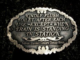 Solid Brass Sign " Kindly Flush After Each Use - Except - When Train Is Standing.