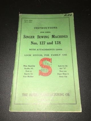 Singer 127 & 128 Sewing Machine Instruction Book Not Pdf