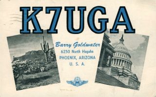 K7uga Barry Goldwater Phoenix,  Arizona 1963 Signed Vintage Ham Radio Qsl Card