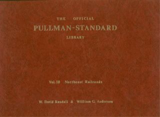The Official Pullman - Standard Library 1991 Vol.  10 Northeast Railroads Bk.  No.  281