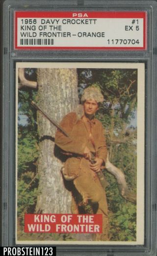 1956 Topps Davy Crockett 1 King Of The Wild Frontier Orange Psa 5 Ex