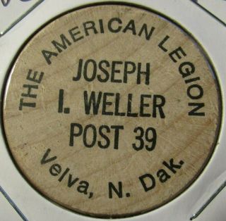 Vintage American Legion Post 39 Velva,  Nd Wooden Nickel - Token North Dakota