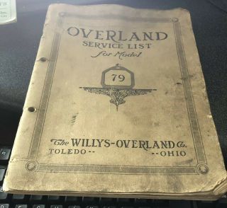 Early Overland Service List For Model 79 Car - The Willys - Overland Co,  Toledo Oh